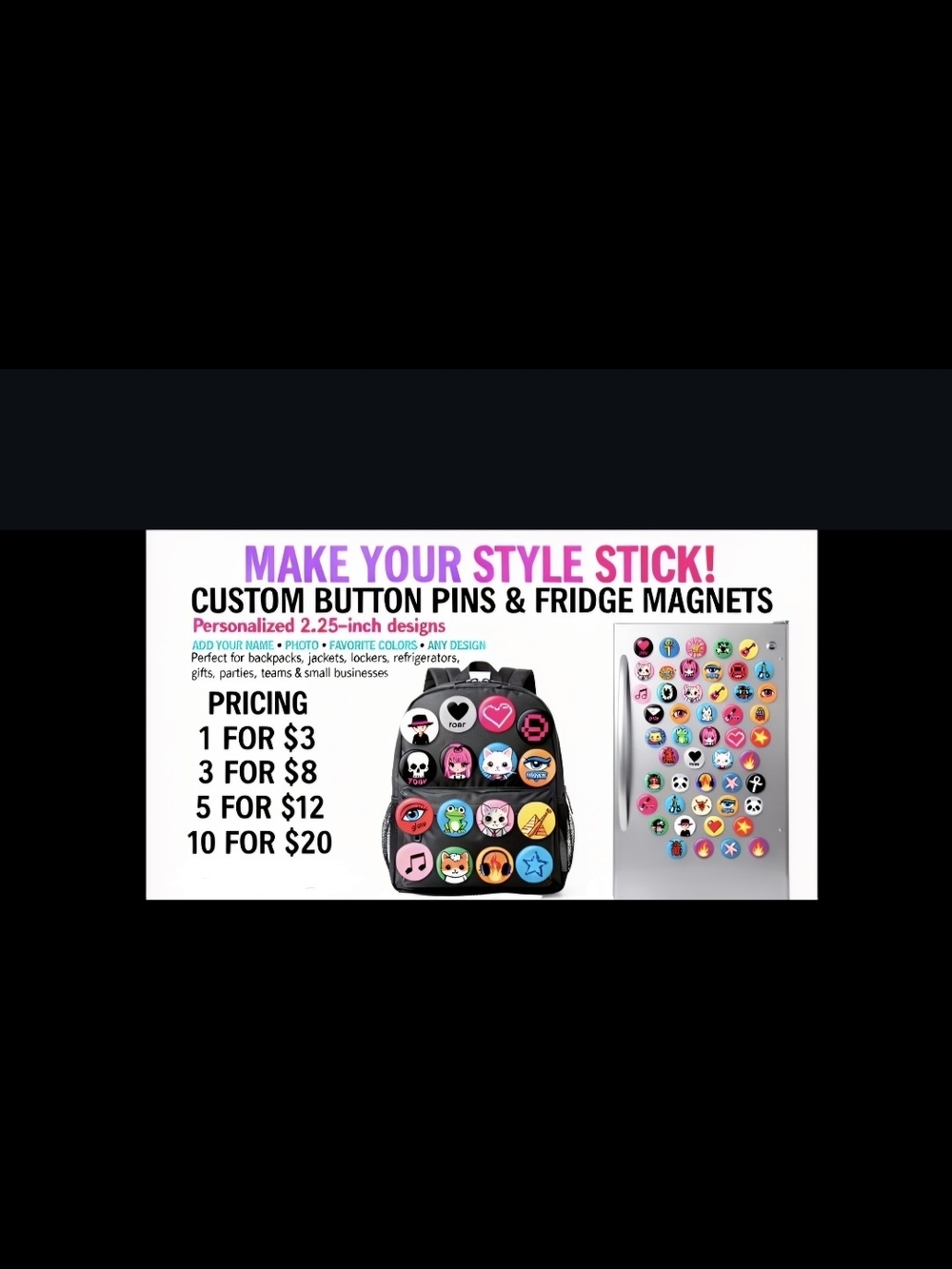 Custom Button Pins & Fridge Magnets 2.25 Inch